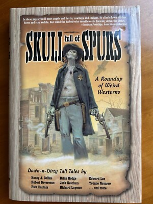 Skull Full Of Spurs Weird Western Laymon Lee Ketchum signiert