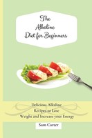 Sam Carter | The Alkaline Diet For Beginners | Taschenbuch | Englisch (2021)