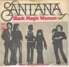7" - SANTANA - BLACK MAGIC WOMAN - german PS