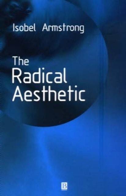 Radical Aesthetic Armstrong Paperback Wiley–Blackwell 9780631220534