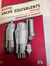 RADIO VALVE EQUIVALENTS MANUAL NO 67 BY BERNARD BABANI VINTAGE
