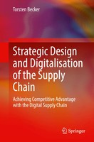 Torsten Becker | Strategic Design And Digitalisation Of The Supply Chain | Buch