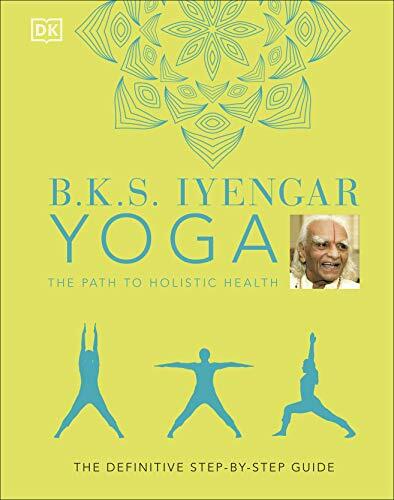 B.K.S. Iyengar Yoga The Path to Holistic Health by B.K.S. Iyengar - Image 4