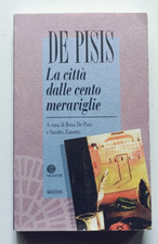 La città dalle cento meraviglie, Filippo De Pisis, Vallecchi 1995.