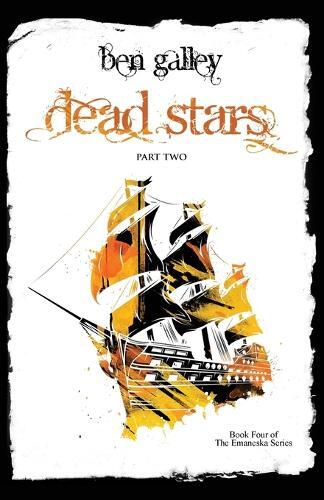 Thumbnail - Ben Galley Dead Stars - Part Two (taschenbuch) Emaneska Series