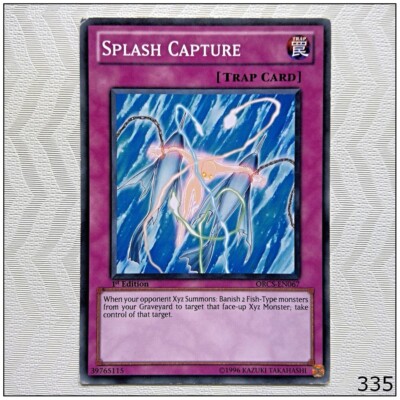 Splash Capture - ORCS-EN067 - Common 1st Edition Yugioh