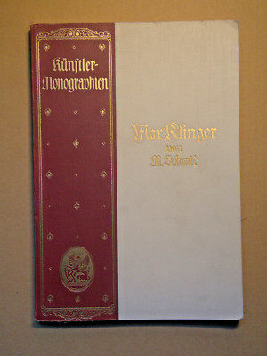 Max Klinger von M. Schmid, Künstler-Monographie