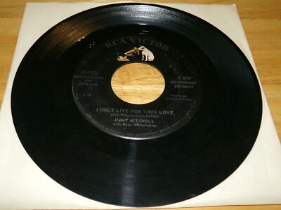 Jimmy Mitchell 45 - I Only Live For Your Love - RCA Victor 47-7528