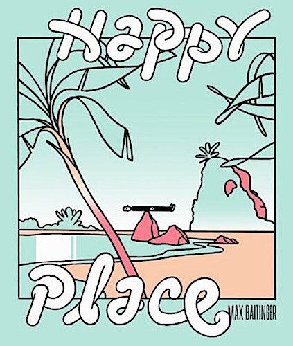 Thumbnail - Max Baitinger / Happy Place9783964510167