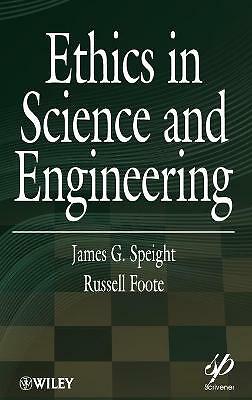Ethics in Science and Engineering by 