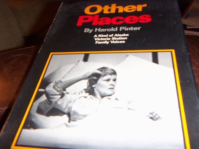 Other Places:Three Plays (A Kind of Alaska; Victoria Station; Family Voices)