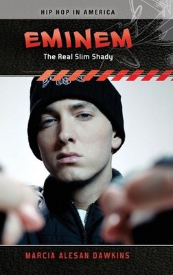 Eminem: The Real Slim Shady by Marcia Alesan Dawkins (English) Hardcover Book