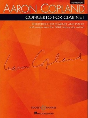 Copland: Clarinet Concerto/Boosey & Hawkes/Solo with piano accompaniment
