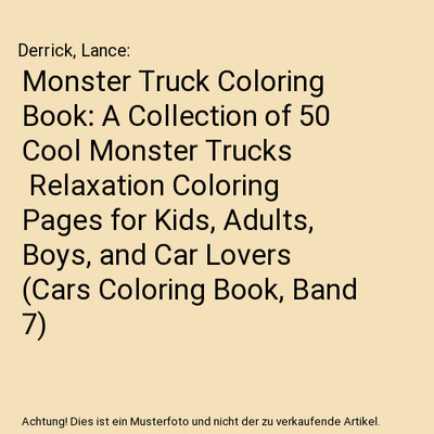 Monster Truck Coloring Book: A Collection of 50 Cool Monster Trucks | Relaxation