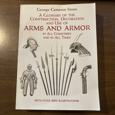 #ad A Glossary of the Construction Decoration and Use of Arms and Armor: in All... $20.00
