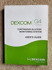 DEXCOM G4 PLATINUM USER'S GUIDE Continuous Glucose Monitoring System