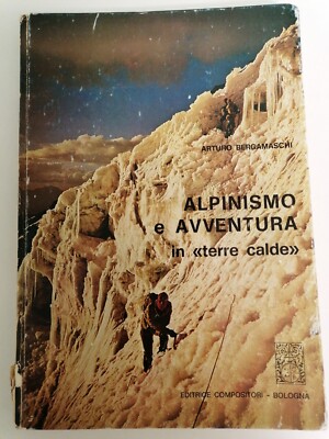 Bergamaschi - Bergsteigen und Abenteuer im ''heißen Land'' - 1974 Komponistenverlag