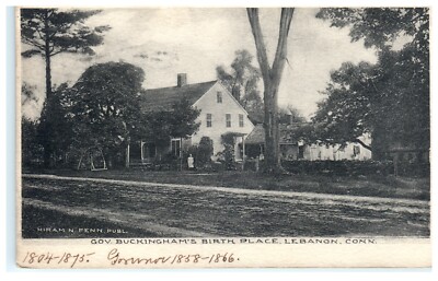 1907 Gov. Buckingham's Birth Place Lebanon CT, Connecticut Hiram N. Fenn Pub