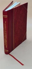 The harmony of interests, agricultural, manufacturing, and comme [Leather Bound]