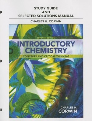 STUDY GUIDE & SELECTED SOLUTIONS MANUAL FOR INTRODUCTORY By Charles H. Corwin