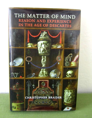 The Matter of Mind, Christopher Braider,  Hardcover Book with Dust Jacket SIGNED