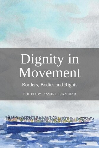 Thumbnail - Jasmin Lilian Diab Dignity In Movement (taschenbuch)