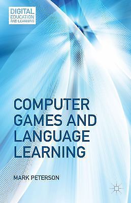 Computer Games and Language Learning (Digital Education and Learning) by 