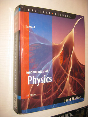 Fundamentals of Physics Extended - Halliday / Resnick , 8th ed 2008