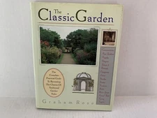 The Classic Garden by Rose, Graham - hardcover with dust jacket