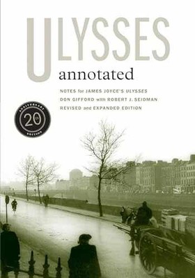 Ulysses Annotated: Notes for James - Paperback, by Gifford Don - Very Good