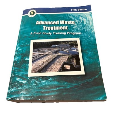 Advanced Waste Treatment by Kenneth D. Kerri (2006, Trade Paperback)