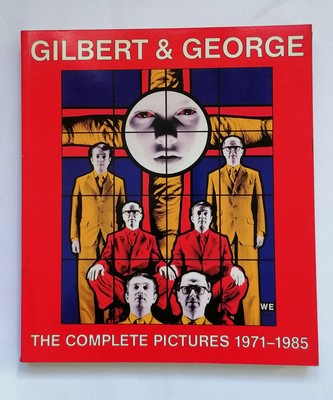 Gilbert & George The Complete Pictures 1971-1985 Kunstbuch