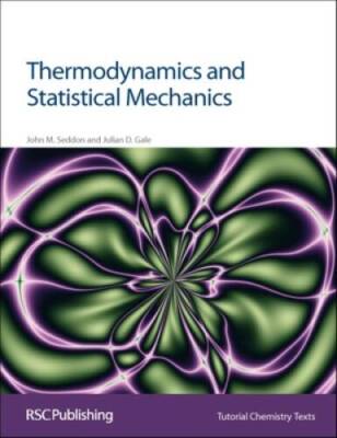 Thermodynamics and Statistical Mechanics (Basic Concepts In Chemistry) - GOOD