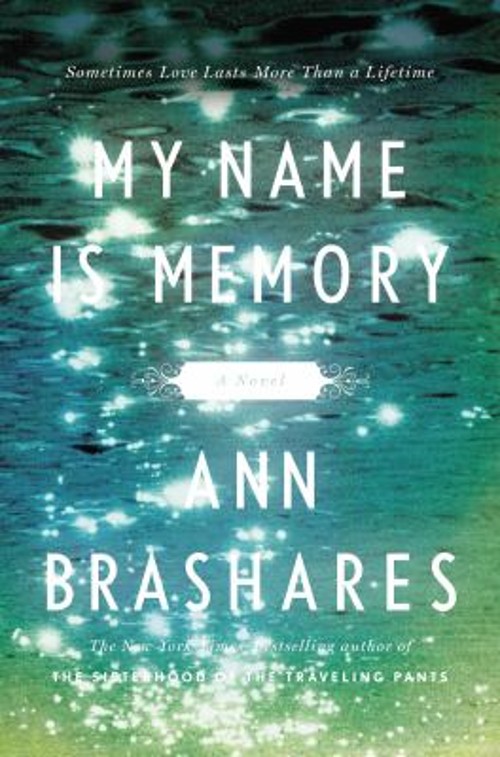 My Name Is Memory Hardcover Ann BrasharesFree US Delivery | ISBN:1594487588
