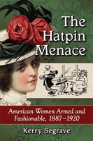 Kerry Segrave | The Hatpin Menace | Taschenbuch | Englisch (2016) | Mcfarland