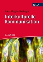 Hans JüRgen Heringer / Interkulturelle Kommunikation / 9783825248154