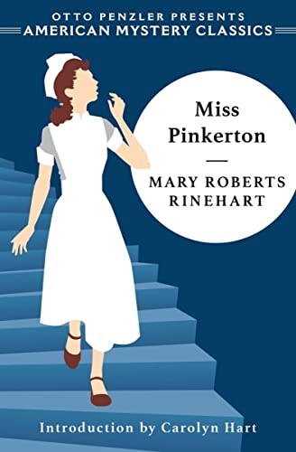 Miss Pinkerton (American Mystery Classics),Mary Roberts Rinehart