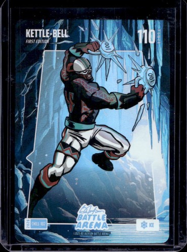 2026 Bo Jackson Battle Arena 1st Ed. Kettle-Bell Chillin' Battlefoil #CHILL-107