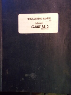 Mazak Cam M-2 M00P084 Programming Manual *FREE SHIPPING*