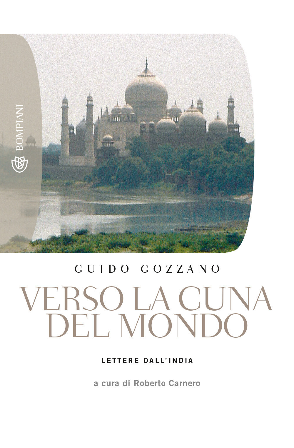 Libri Guido Gozzano - Verso La Cuna Del Mondo. Lettere Dall'India