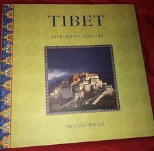 Tibet - Life, Myth And Art - Hardcover, by Michael Willis - Good