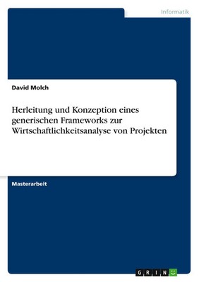 David Molch | Herleitung und Konzeption eines generischen Frameworks zur...