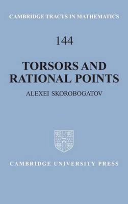Torsors and Rational Points by Alexei Skorobogatov (English) Hardcover Book