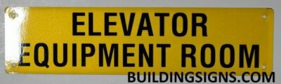Elevator Equipment Room Sign (Yellow, Reflective, Aluminium 3X11.75) -REF24-1027