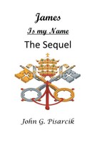 John G. Pisarcik | James Is My Name | Taschenbuch | Englisch (2021) | The Sequel
