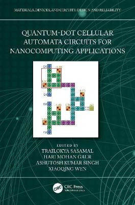 Quantum-Dot Cellular Automata Circuits for Nanocomputing Appl... - 9781032420189