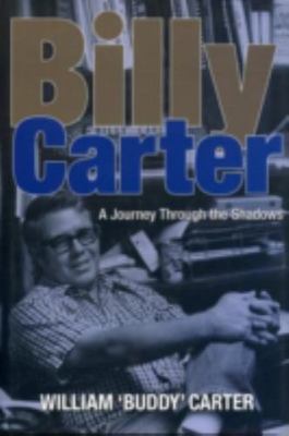 Billy Carter: A Journey Through the Shadows by Carter, William