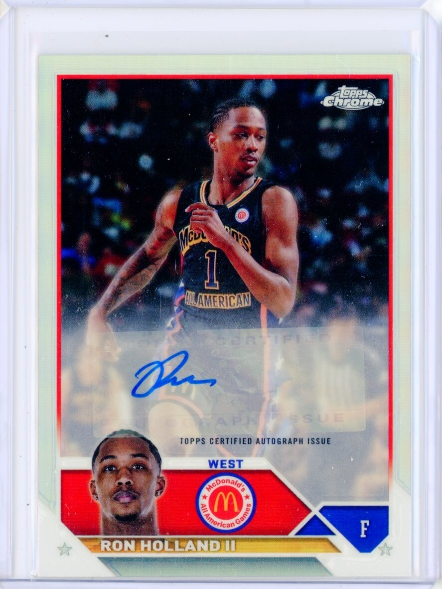 2023-24 Topps McDonald's Chrome RON HOLLAND II AUTO Autograph