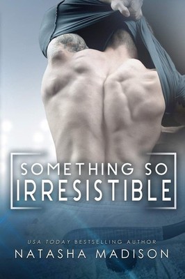 Something So Irresistible Madison, Natasha paperback Very Good