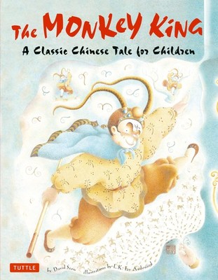 The Monkey King: A Classic Chinese Tale for Children - hardcover Seow, David...
